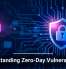 Understanding Zero-Day Vulnerabilities
